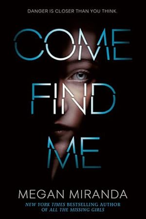 Imagen del vendedor de Come Find Me by Miranda, Megan [Paperback ] a la venta por booksXpress