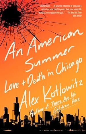 Seller image for An American Summer: Love and Death in Chicago by Kotlowitz, Alex [Paperback ] for sale by booksXpress