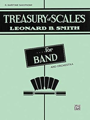 Imagen del vendedor de Treasury of Scales for Band and Orchestra: E-flat Baritone Saxophone [Soft Cover ] a la venta por booksXpress