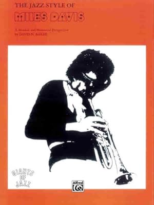 Bild des Verkufers fr The Jazz Style of Miles Davis: A Musical and Historical Perspective (Giants of Jazz) by Davis, Miles, Baker, David [Paperback ] zum Verkauf von booksXpress