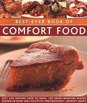 Seller image for Best-Ever Book of Comfort Food: Just Like Mother Used To Make: 150 Heart-Warming Dishes Shown In Over 200 Evocative Photographs [Soft Cover ] for sale by booksXpress