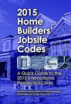Bild des Verkufers fr 2015 Home Builders' Jobsite Codes by National Association of Home Builders, ICC [Spiral-bound ] zum Verkauf von booksXpress