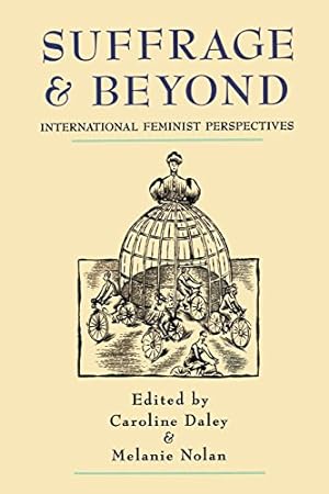 Image du vendeur pour Suffrage and Beyond: International Feminist Perspectives by Daley, Caroline [Hardcover ] mis en vente par booksXpress