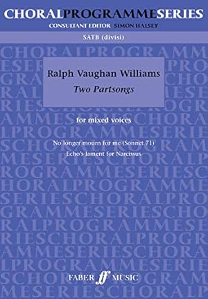 Seller image for Two Partsongs: SATB divisi, Choral Octavo (Faber Edition: Choral Programme Series) by Vaughan Williams, Ralph, Halsey, Simon [Paperback ] for sale by booksXpress