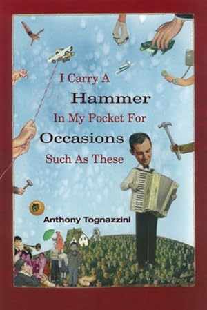 Seller image for I Carry a Hammer in My Pocket for Occasions Such As These for sale by GreatBookPricesUK