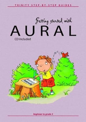 Seller image for Getting Started with Aural: Book & CD (Faber Edition: Trinity Step-by-Step Series) by Keyworth, Nicholas [Paperback ] for sale by booksXpress