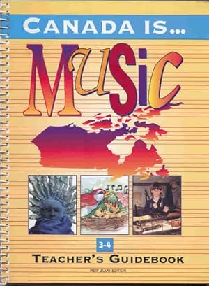 Immagine del venditore per Canada Is . . . Music, Grade 3-4 (2000 Edition): Teacher's Guidebook [Soft Cover ] venduto da booksXpress