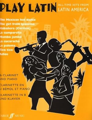 Imagen del vendedor de Play Latin Clarinet: All-Time Hits from Latin America (Faber Edition: Play Latin) [Soft Cover ] a la venta por booksXpress