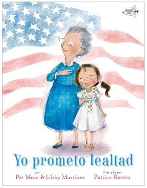 Image du vendeur pour Yo prometo lealtad (I Pledge Allegiance Spanish Edition) by Mora, Pat, Martinez, Libby [Paperback ] mis en vente par booksXpress
