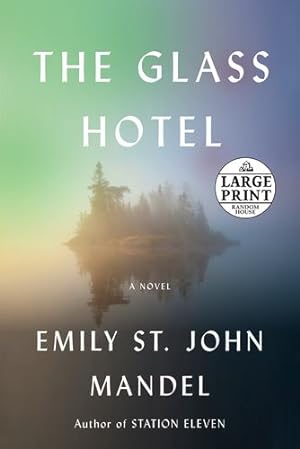 Seller image for The Glass Hotel: A novel by Mandel, Emily St. John [Paperback ] for sale by booksXpress