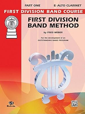 Seller image for First Division Band Method, Part 1: E-flat Alto Clarinet (First Division Band Course) [Soft Cover ] for sale by booksXpress