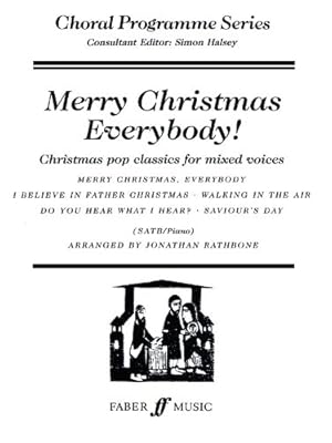 Seller image for Merry Christmas Everybody!: Christmas Pop Classics for Mixed Voices (Faber Edition: Choral Programme Series) [Soft Cover ] for sale by booksXpress