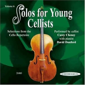 Seller image for Solos for Young Cellists, Volume 6 (CD) by Carey Cheney, David Dunford [Audio CD ] for sale by booksXpress
