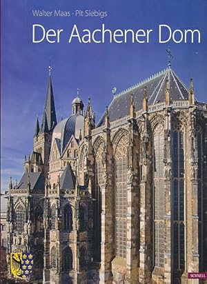 Bild des Verkufers fr Der Aachener Dom. Mit Aufnahmen von Pit Siebigs. zum Verkauf von Fundus-Online GbR Borkert Schwarz Zerfa