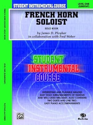 Image du vendeur pour Student Instrumental Course French Horn Soloist: Level I (Solo Book) [Soft Cover ] mis en vente par booksXpress