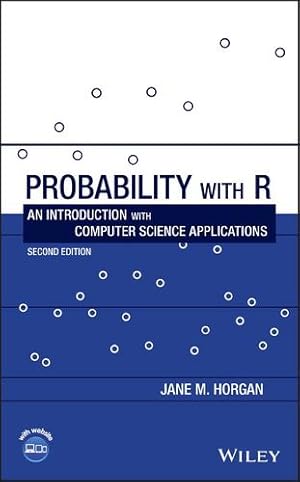 Immagine del venditore per Probability with R: An Introduction with Computer Science Applications by Horgan, Jane M. [Hardcover ] venduto da booksXpress