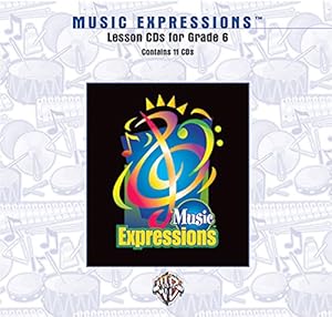 Image du vendeur pour Music Expressions Grade 6 (Middle School 1): Lesson, CDs [Audio Book (CD) ] mis en vente par booksXpress