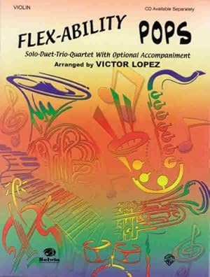 Immagine del venditore per Flex-Ability Pops -- Solo-Duet-Trio-Quartet with Optional Accompaniment: Violin (Flex-Ability Series) [Soft Cover ] venduto da booksXpress