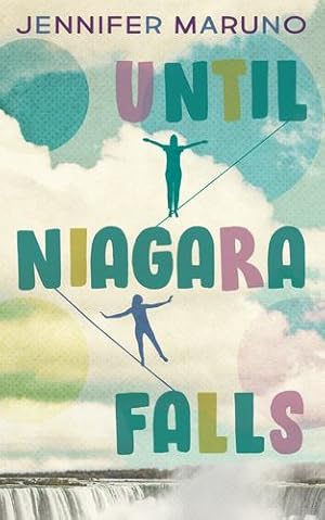 Seller image for Until Niagara Falls by Maruno, Jennifer [Paperback ] for sale by booksXpress