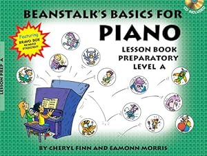 Imagen del vendedor de Beanstalk's Basics for Piano: Lesson Book Preparatory Level A / Book/Audio by Finn, Cheryl, Morris, Eamonn [Paperback ] a la venta por booksXpress