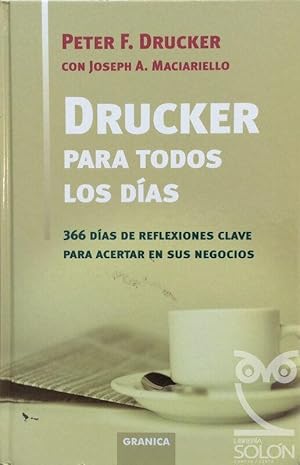 Imagen del vendedor de Drucker para todos los dias. 366 das de reflexiones clave para acertar en sus negocios a la venta por LIBRERA SOLN