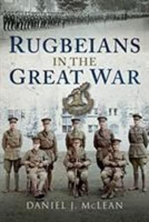 Seller image for Rugbeians in the Great War by McLean, Daniel J [Hardcover ] for sale by booksXpress