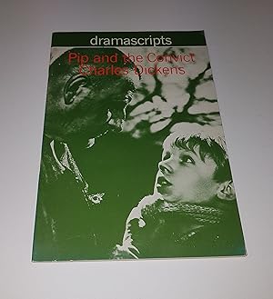 Seller image for Pip and the Convict - From Great Expectations - Dramascripts for sale by CURIO