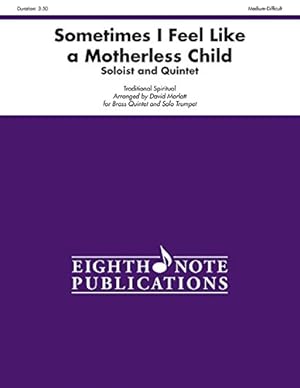 Seller image for Sometimes I Feel Like a Motherless Child: Score & Parts (Eighth Note Publications) Paperback for sale by booksXpress