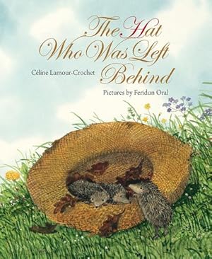 Image du vendeur pour The Hat Who Was Left Behind by Lamour-Crochet, Céline [Hardcover ] mis en vente par booksXpress