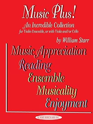 Seller image for Music Plus! An Incredible Collection: Violin Ensemble, or with Viola and/or Cello by Starr, William [Paperback ] for sale by booksXpress