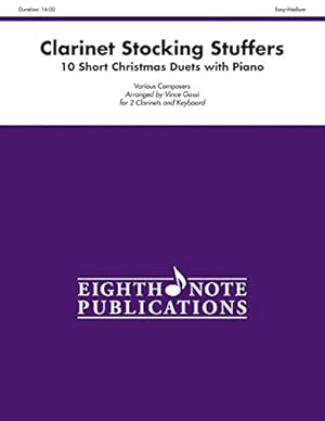 Seller image for Stocking Stuffers for Clarinet: 10 Short Christmas Duets with Piano, Part(s) (Eighth Note Publications) [Soft Cover ] for sale by booksXpress