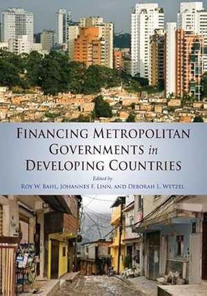 Seller image for Financing Metropolitan Governments in Developing Countries by Bahl, Roy, Linn, Johannes F., Wetzel, Deborah L. [Paperback ] for sale by booksXpress