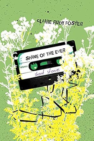 Immagine del venditore per Shine of the Ever by Foster, Claire Rudy [Paperback ] venduto da booksXpress