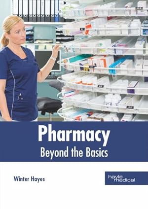 Image du vendeur pour Pharmacy: Beyond the Basics [Hardcover ] mis en vente par booksXpress