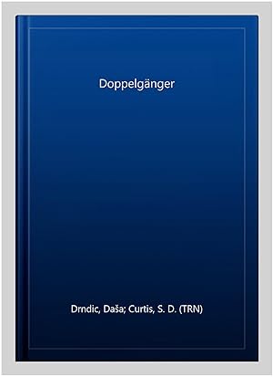 Image du vendeur pour Doppelgänger mis en vente par GreatBookPricesUK