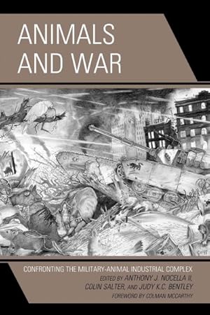 Seller image for Animals and War : Confronting the Military-Animal Industrial Complex for sale by GreatBookPricesUK