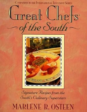 Immagine del venditore per Great Chefs of the South: From the Television Series Great Chefs of the South (Companion to the International Series) by Osteen, Marlene, Cumberland House Publishing [Hardcover ] venduto da booksXpress