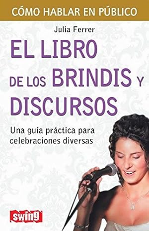 Imagen del vendedor de El libro de los brindis y discursos (Spanish Edition) [Soft Cover ] a la venta por booksXpress