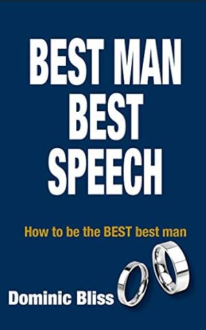 Seller image for Best Man Best Speech: How to be the BEST Best Man by Bliss, Dominic [Paperback ] for sale by booksXpress