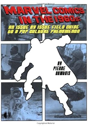 Seller image for Marvel Comics In The 1960s: An Issue-By-Issue Field Guide To A Pop Culture Phenomenon by Comtois, Pierre [Paperback ] for sale by booksXpress
