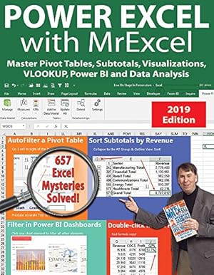 Immagine del venditore per Power Excel 2019 with MrExcel: Master Pivot Tables, Subtotals, Charts, VLOOKUP, IF, Data Analysis in Excel 2010â  2013 by Jelen, Bill [Paperback ] venduto da booksXpress