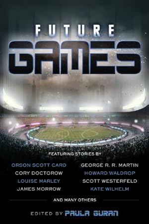 Seller image for Future Games by Card, Orson Scott, Doctorow, Cory, Marley, Louise, Martin, George R. R., Waldrop, Howard, Westerfeld, Scott, Shirley, John [Paperback ] for sale by booksXpress