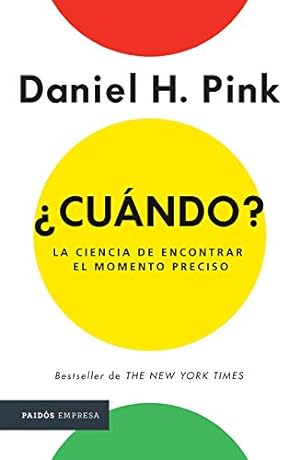Seller image for ¿Cu¡ndo?: La ciencia de encontrar elmomento preciso (Spanish Edition) by Pink, Daniel H. [Paperback ] for sale by booksXpress