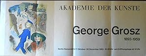 George Grosz 1893-1959. Akademie der Künste. Berlin-Hansaviertel, 7. Oktober - 30. Dezember 1962....