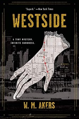 Seller image for Westside: A Novel by Akers, W.M. [Paperback ] for sale by booksXpress