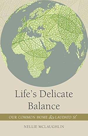 Immagine del venditore per Life's Delicate Balance: Our Common Home and Laudato Si' [Soft Cover ] venduto da booksXpress