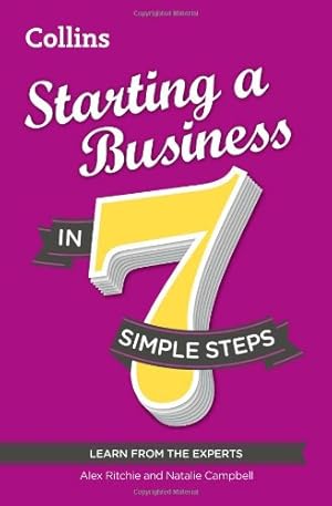 Seller image for Starting a Business in 7 Simple Steps by Ritchie, Alex, Campbell, Natalie [Paperback ] for sale by booksXpress