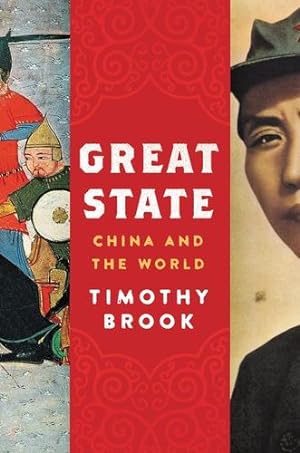 Seller image for Great State: China in the World by Brook, Timothy [Hardcover ] for sale by booksXpress
