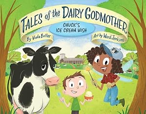 Bild des Verkufers fr Chuck's Ice Cream Wish (Tales of the Dairy Godmother) by Butler, Viola [Hardcover ] zum Verkauf von booksXpress