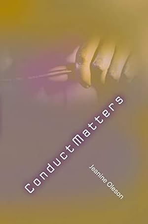 Imagen del vendedor de Jeanine Oleson: Conduct Matters by Schroeder, Barbara, Butler, Connie, Mansoor, Jaleh, Park, K-Sue [Paperback ] a la venta por booksXpress